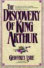 Geoffrey Ashe: The Discovery of King Arthur